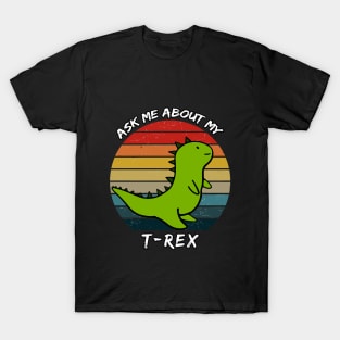 Ask Me About My Trex Retro Sunset T-Shirt